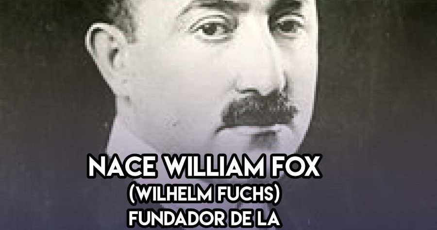 William Fox : 1 de Enero