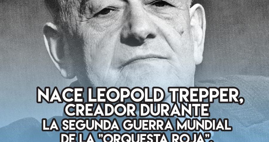 Leopold Trepper: 23 de Febrero