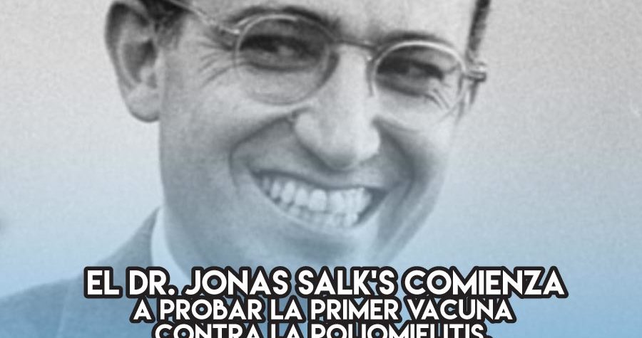 Vacuna Salk: 26 de Abril