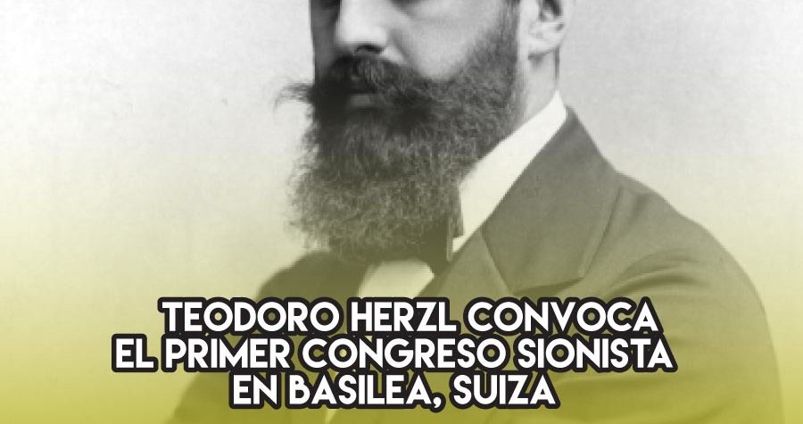 Primer Congreso Sionista: 29 de agosto