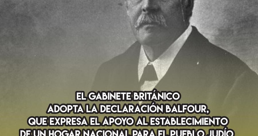 La Declaración Balfour: 31 de Octubre