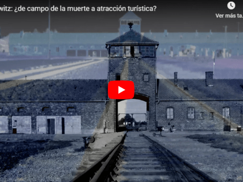 Auschwitz: ¿de campo de la muerte a atracción turística?