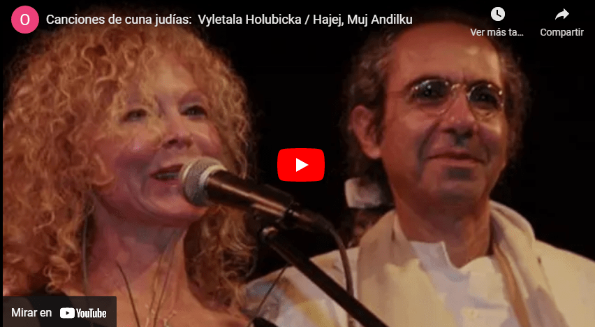 Canciones de cuna judías:  Vyletala Holubicka - Hajej, Muj Andilku